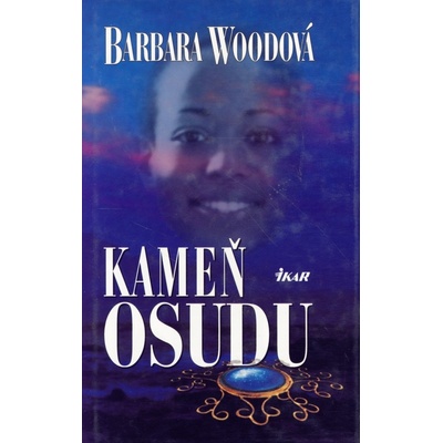 Kameň osudu - Barbara Woodová