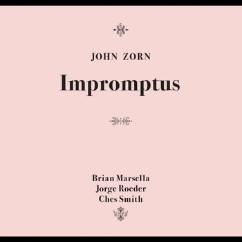 Zorn John Impromptus CD
