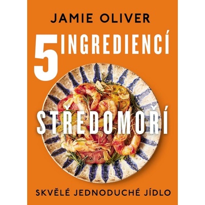 5 ingrediencí: Středomoří - Jamie Oliver