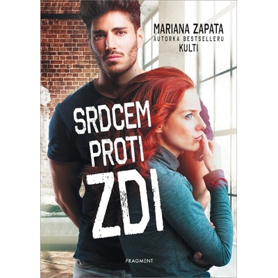 Srdcem proti zdi - Mariana Zapata