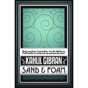 Sand & Foam | Kahlil Gibran (ISBN: 9781907355073)