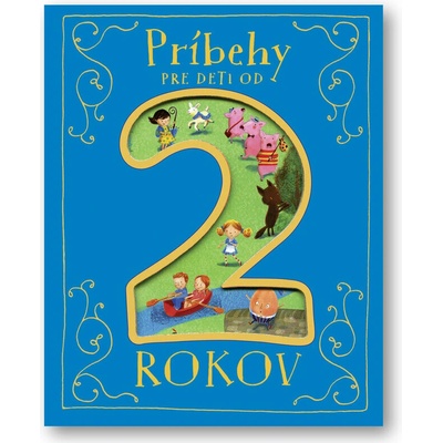 Príbehy pre deti od 2 rokov