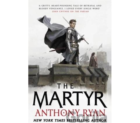 The Martyr - Anthony Ryan