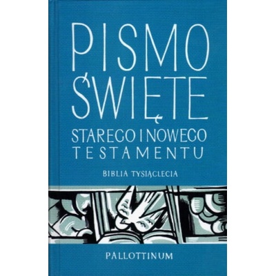 Pismo Święte Starego i Nowego Testamentu Biblia Tysiąclecia
