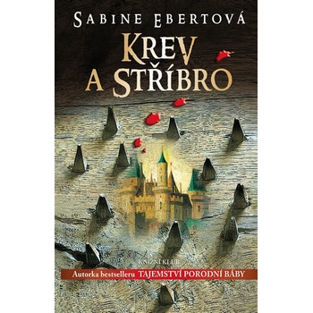 Krev a stříbro - Sabine Ebertová