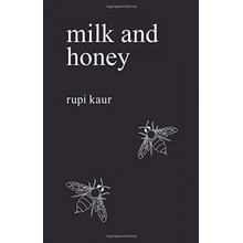 Milk and Honey - Rupi Kaur