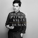 Human - Michael Patrick Kelly CD
