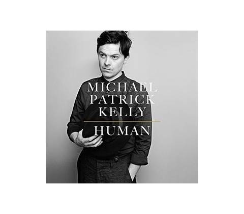 Human - Michael Patrick Kelly CD