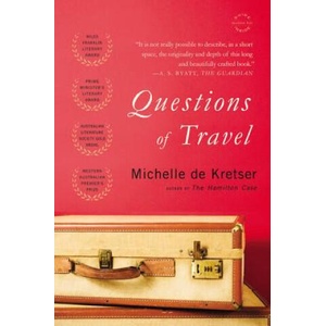 Questions of Travel | Michelle De Kretser (2014)