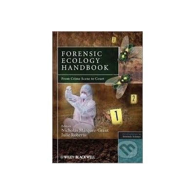 Forensic Ecology Handbook - Julie Roberts, Nicholas Márquez-Grant