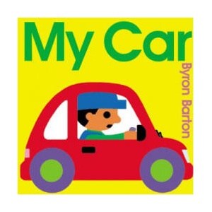 My Car | Byron Barton (ISBN: 9780062399601)