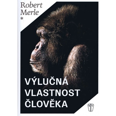 Výlučná vlastnost člověka