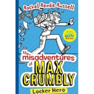 Misadventures of Max Crumbly 1 | Rachel Renée Russell
