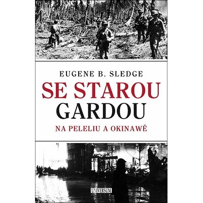 Se starou gardou Na Peleliu a Okinawě – Zboží Dáma