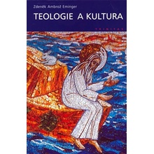 Teologie a kultura - Ambrož Eminger Zdeněk