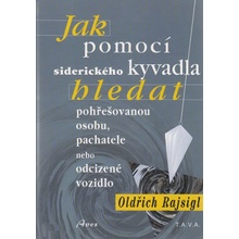 Jak pomocí siderického kyvadla hledat - Oldřich Rajsigl