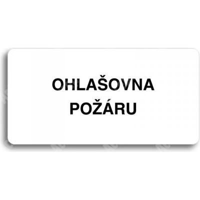 ACCEPT Piktogram OHLAŠOVNA POŽÁRU - bílá tabulka - černý tisk bez rámečku