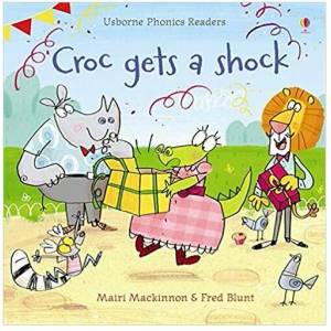 Croc gets a Shock | Mairi Mackinnon (2013)