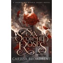 Six Scorched Roses