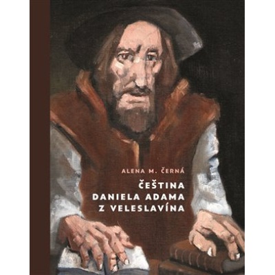 Čeština Daniela Adama z Veleslavína