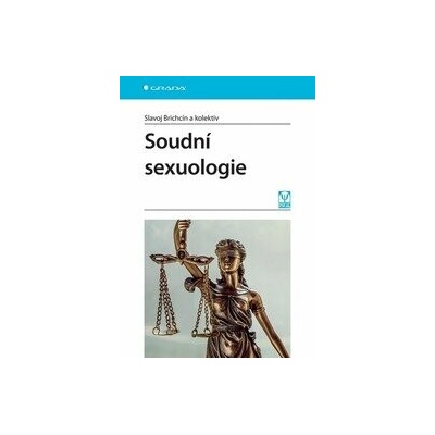 Soudní sexuologie - Slavoj Brichcín