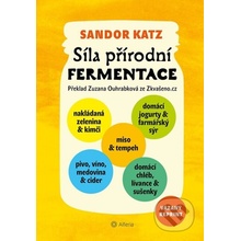 Síla přírodní fermentace - Sandor Katz