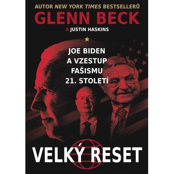 Joe Biden a vzestup fašismu 21. století - Velký reset