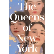 The Queens of New York Shen E. L.