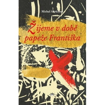 Žijeme v době papeže Františka