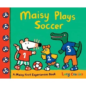 Maisy Plays Soccer | Lucy Cousins, Lucy Cousins (2014)