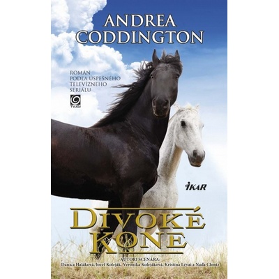 Divoké kone - Andrea Coddington SK