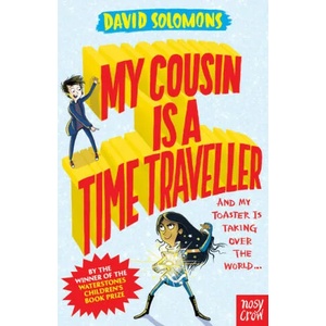 My Cousin Is a Time Traveller (ISBN: 9780857639929)