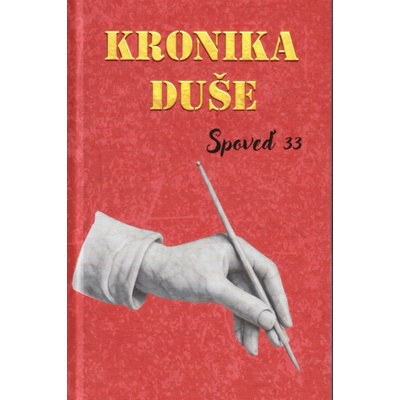 Kronika duše, Spoveď 33