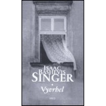 Vyvrhel - Bashevis Singer Isaac