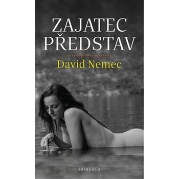 Zajatec představ