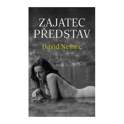 Zajatec představ
