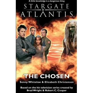 Stargate Atlantis: the Chosen | Elizabeth Christensen (ISBN: 9780954734381)
