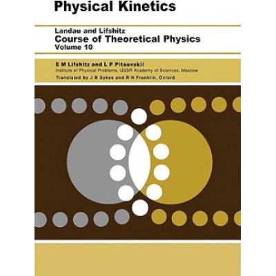 Physical Kinetics Pitaevskii L. P. Institute for Physical Problems USSR Academy of Sciences Moscow USSR