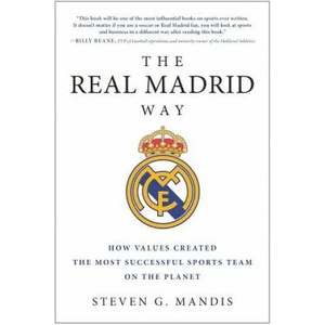 Real Madrid Way | Steven G Mandis (ISBN: 9781942952541)