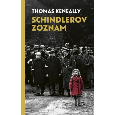 Schindlerov zoznam - Keneally Thomas