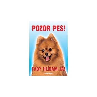 Grel Tabulka pozor pes špic