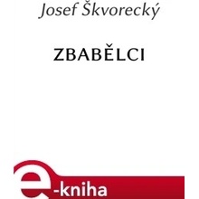 Zbabělci - Josef Škvorecký