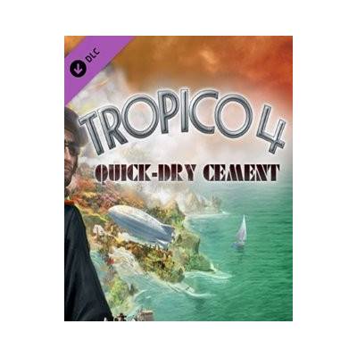 Tropico 4: Quick-Dry Cement