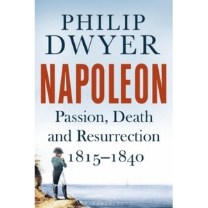 Napoleon | Philip Dwyer (2019)