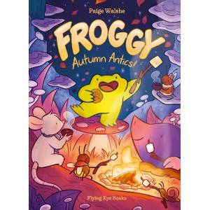 Froggy: Autumn Antics! | WALSHE PAIGE (ISBN: 9781838743536)