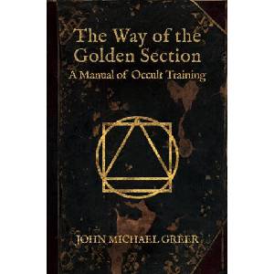 Way of the Golden Section | John Michael Greer (ISBN: 9781913504663)