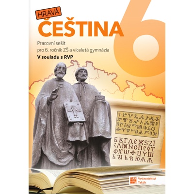 Hravá čeština 6 - pracovní sešit - Taktik