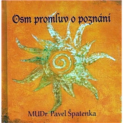 Osm promluv o poznání - Pavel Špatenka