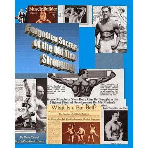 Forgotten Secrets Of The Old Time Strongmen | Dave Yarnell (ISBN: 9781440432958)