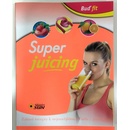 Super juicing